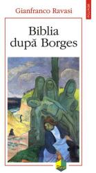 Biblia după Borges (ISBN: 9789734679157)