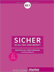 Claudia Böschel, Susanne Wagner: Sicher in Alltag und Beruf! B2.1 Lehrerhandbuch (ISBN: 9783191112097)