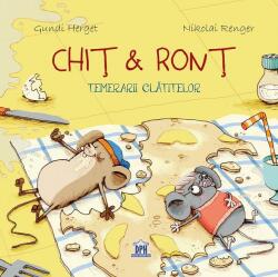 Chit si Ront temerarii clatitelor - Gundi Herget (ISBN: 9786066837392)
