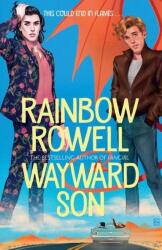 WAYWARD SON - Rainbow Rowell (ISBN: 9781509896899)
