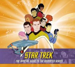 Star Trek: The Official Guide to the Animated Series - Saturday Trek (ISBN: 9781681884219)