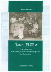 Tante Flora - Helena Buchner, Helmut Wotzlaw, Helmut Wotzlaw (ISBN: 9783899604771)