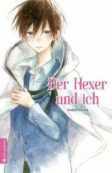 Der Hexer und ich - Asato Shima (ISBN: 9783963581915)