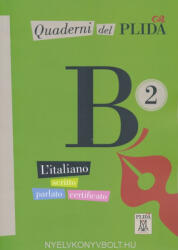 Alma Edizioni: Quaderni del PLIDA - B2 - L'italiano scritto parlato certificato (ISBN: 9788861821224)