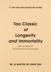 Tao Classic of Longevity and Immortality - Zhi Gang Sha (ISBN: 9781946885531)