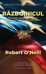 Razboinicul - Robert O'Neill (ISBN: 9786068965093)