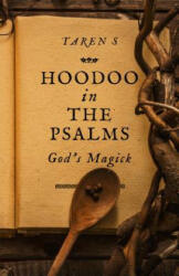 Hoodoo in the Psalms - Taren S (ISBN: 9781789042061)