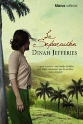 La separación - DINAH JEFFERIES (ISBN: 9788420688077)