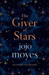 The Giver of Stars - Jojo Moyes (ISBN: 9780718183233)