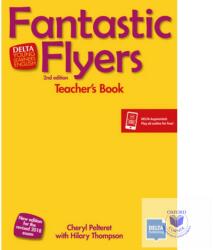 Fantastic Flyers Teacher’s Book with DVD and Delta Augmented - Cheryl Pelteret (2019)