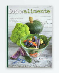 Superalimente - Cinzia Trenchi (ISBN: 9786066837170)