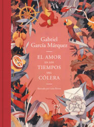 El Amor en los tiempos del cólera - Gabriel Garcia Marquez, Luisa Rivera (ISBN: 9788439735427)
