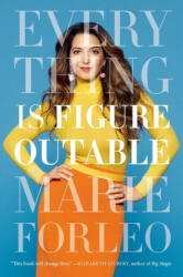 Everything is Figureoutable. The #1 New York Times Bestseller - Marie Forleo (2019)