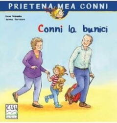 Conni la bunici - Liane Schneider (ISBN: 9786067870855)