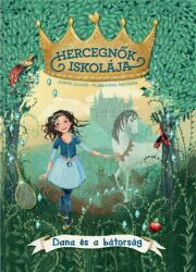 Hercegnők iskolája 2. - Dana és a bátorság (2019)