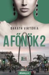 Baráth Viktória - A főnök 2 (2020)