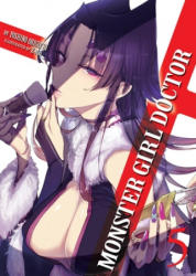 Monster Girl Doctor (Light Novel) Vol. 5 - Yoshino Origuchi, Z-Ton (ISBN: 9781642757255)