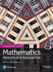Mathematics Analysis and Approaches for the IB Diploma Standard Level - Tim Garry, Ibrahim Wazir (ISBN: 9781292267418)