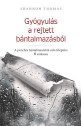 Gyógyulás a rejtett bántalmazásból (2019)