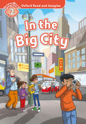 Oxford Read and Imagine: Level 2: In the Big City Audio Pack - Paul Shipton (ISBN: 9780194017619)