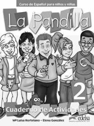 La Pandilla: 2 Cuaderno de actividades - Elena González Hortelano, María Luisa Hortelano Ortega (ISBN: 9788477119401)