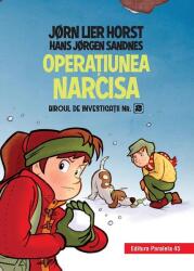 Biroul de investigatii nr. 2. Operatiunea Narcisa (editie cartonata) - Horst Jørn Lier (ISBN: 9789734729494)