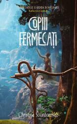 Copiii fermecati - Christina Soontornvat (ISBN: 9786060062110)