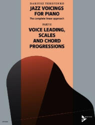 Jazz Voicings For Piano: The complete linear approach II - Dariusz Terefenko (ISBN: 9783954810499)
