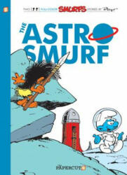 Smurfs #7: The Astrosmurf, The - Delporte Peyo (ISBN: 9781597072502)