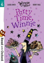 Read with Oxford: Stage 6: Winnie and Wilbur: Party Time, Winnie - Laura Owen (ISBN: 9780192769183)