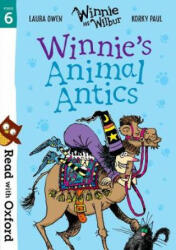 Read with Oxford: Stage 6: Winnie and Wilbur: Winnie's Animal Antics - Laura Owen (ISBN: 9780192769206)
