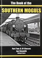 BOOK OF THE SOUTHERN MOGULS - PART TWO - U & U1 CLASSES (ISBN: 9781911262220)