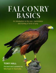 Falconry Basics - Tony Hall (ISBN: 9781846893025)