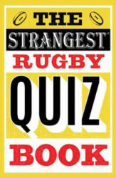 Strangest Rugby Quiz Book - JOHN GRIFFITHS (ISBN: 9781911622215)