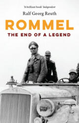 Rommel: The End of a Legend (ISBN: 9781912208227)