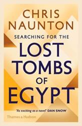 Searching for the Lost Tombs of Egypt (ISBN: 9780500295441)
