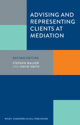 Advising and Representing Clients at Mediation (ISBN: 9780854902774)