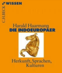 Die Indoeuropäer - Harald Haarmann (2010)