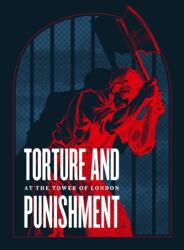 Torture and Punishment at the Tower of London (ISBN: 9780948092978)