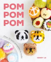 Pom Pom Pom - Henry Le (ISBN: 9781784945169)