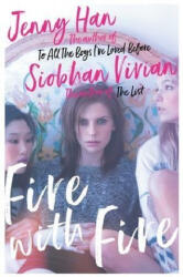 Fire with Fire - Jenny Han, Siobhan Vivian (ISBN: 9781471191527)