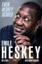Even Heskey Scored - Emile Heshey (ISBN: 9781785315008)