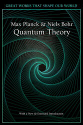 Quantum Theory - Niels Bohr, Max Planck (ISBN: 9781787556829)