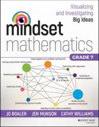 Mindset Mathematics: Visualizing and Investigating Big Ideas, Grade 7 (ISBN: 9781119357919)