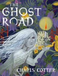 Ghost Road - Charis Cotter (ISBN: 9780735263253)