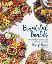 Beautiful Boards - Maegan Brown (ISBN: 9781631066474)