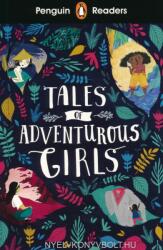 Penguin Readers Level 1: Tales of Adventurous Girls (ISBN: 9780241397985)