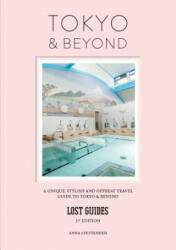 Lost Guides - Tokyo & Beyond - Anna Chittenden (ISBN: 9789811405389)