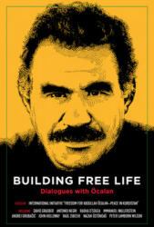 Building Free Life - Radha D'Souza, David Graeber, John Holloway (ISBN: 9781629637044)