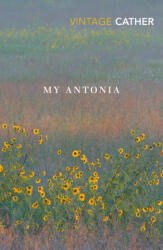 My Antonia - Willa Cather (ISBN: 9781784874445)